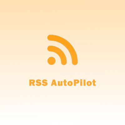 دانلود افزونه خبرخوان اتوماتیک RSS AutoPilot